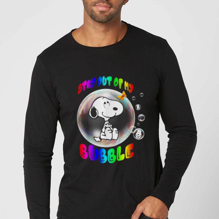 Hot Snoopy Stay Out Of My Bubble shirt 4 - Hot Snoopy Stay Out Of My Bubble shirt