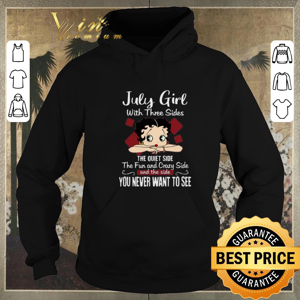 Nice Betty Boop July Girl With Three Sides The Quiet Side The Fun shirt sweater 4 - Nice Betty Boop July Girl With Three Sides The Quiet Side The Fun shirt sweater