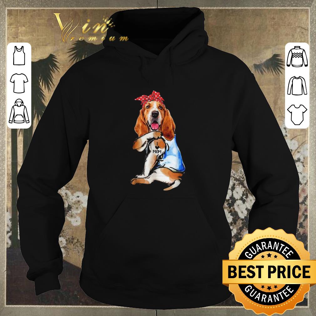 Nice Dog Basset Hound I Love Mom shirt sweater 4 - Nice Dog Basset Hound I Love Mom shirt sweater
