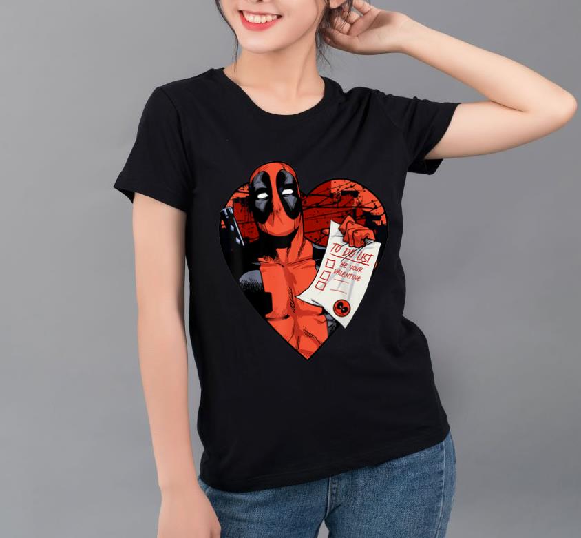 Nice Marvel Deadpool To Do List Be Your Valentine shirt 4 - Nice Marvel Deadpool To Do List Be Your Valentine shirt