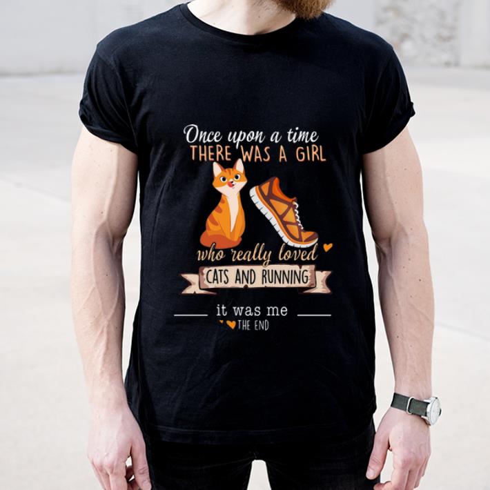 Nice Once Upon A Time There Was A Girl Who Really Loved Cats And Running shirt 4 - Nice Once Upon A Time There Was A Girl Who Really Loved Cats And Running shirt
