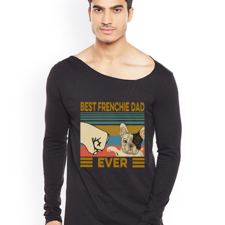 Original Best Frenchie Dad Ever Vintage shirt 4 - Original Best Frenchie Dad Ever Vintage shirt