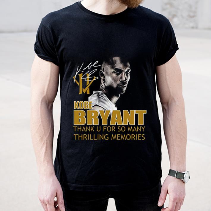 Original Kobe Bryant Thank You For So Many Thrilling Memories Signature shirt 4 - Original Kobe Bryant Thank You For So Many Thrilling Memories Signature shirt