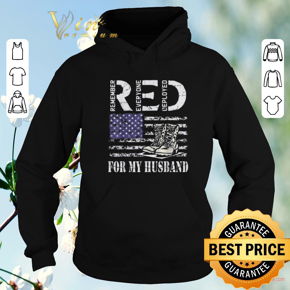 Original RED Remember Everyone Deployed For My Husband Military Soldier shirt sweater Original RED Remember Everyone Deployed For My Husband Military Soldier shirt sweater 4 - Original RED Remember Everyone Deployed For My Husband Military Soldier shirt sweater