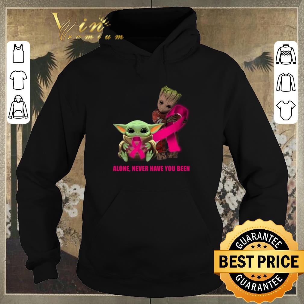 Premium Baby Yoda and Baby Groot alone never have you been Breast Cancer Awareness shirt sweater 4 - Premium Baby Yoda and Baby Groot alone never have you been Breast Cancer Awareness shirt sweater