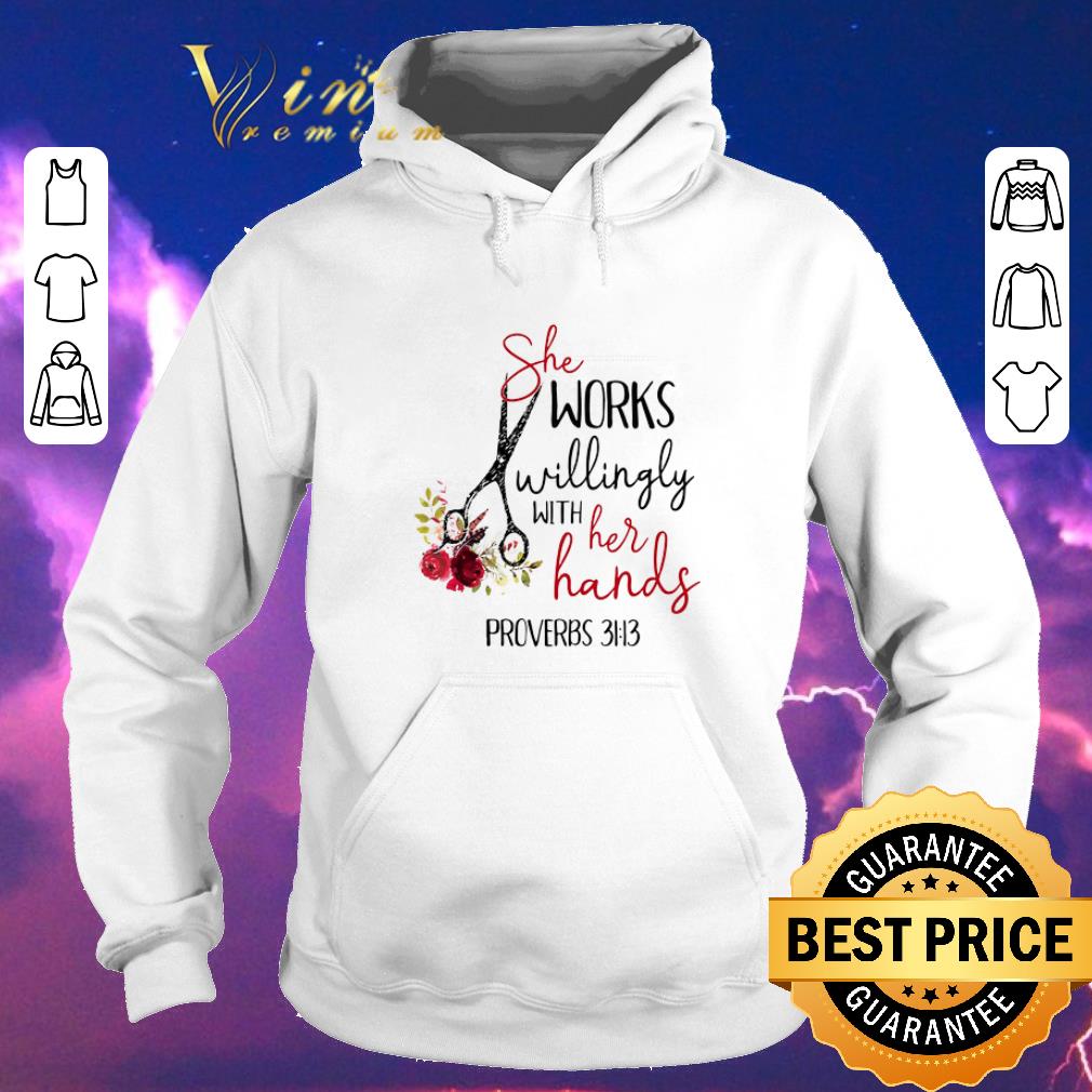 Premium She works willingly with her hands proverbs 3113 Hairstylist shirt sweater 4 - Premium She works willingly with her hands proverbs 3113 Hairstylist shirt sweater