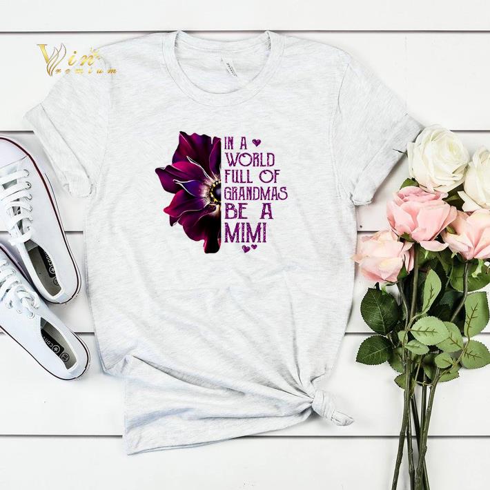 Anemone flower in a world full of grandmas be a Mimi shirt 4 - Anemone flower in a world full of grandmas be a Mimi shirt