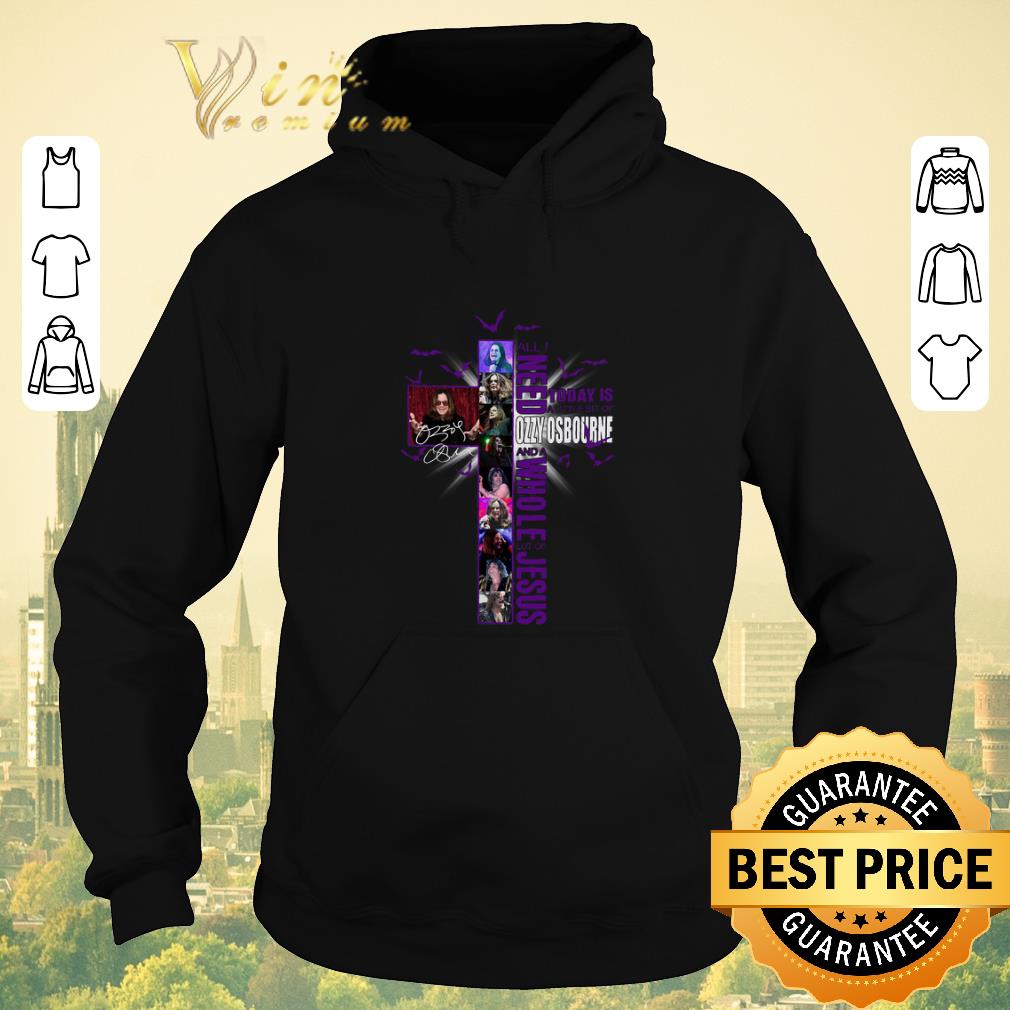 Awesome All i need today is a little bit of Ozzy Osbourne and Jesus shirt sweater 4 - Awesome All i need today is a little bit of Ozzy Osbourne and Jesus shirt sweater