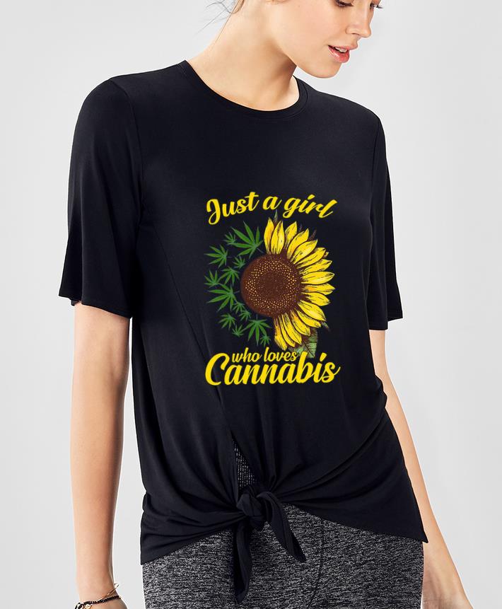 Awesome Just A Girl Who Loves Cannabis And Sunflower shirt 4 - Awesome Just A Girl Who Loves Cannabis And Sunflower shirt