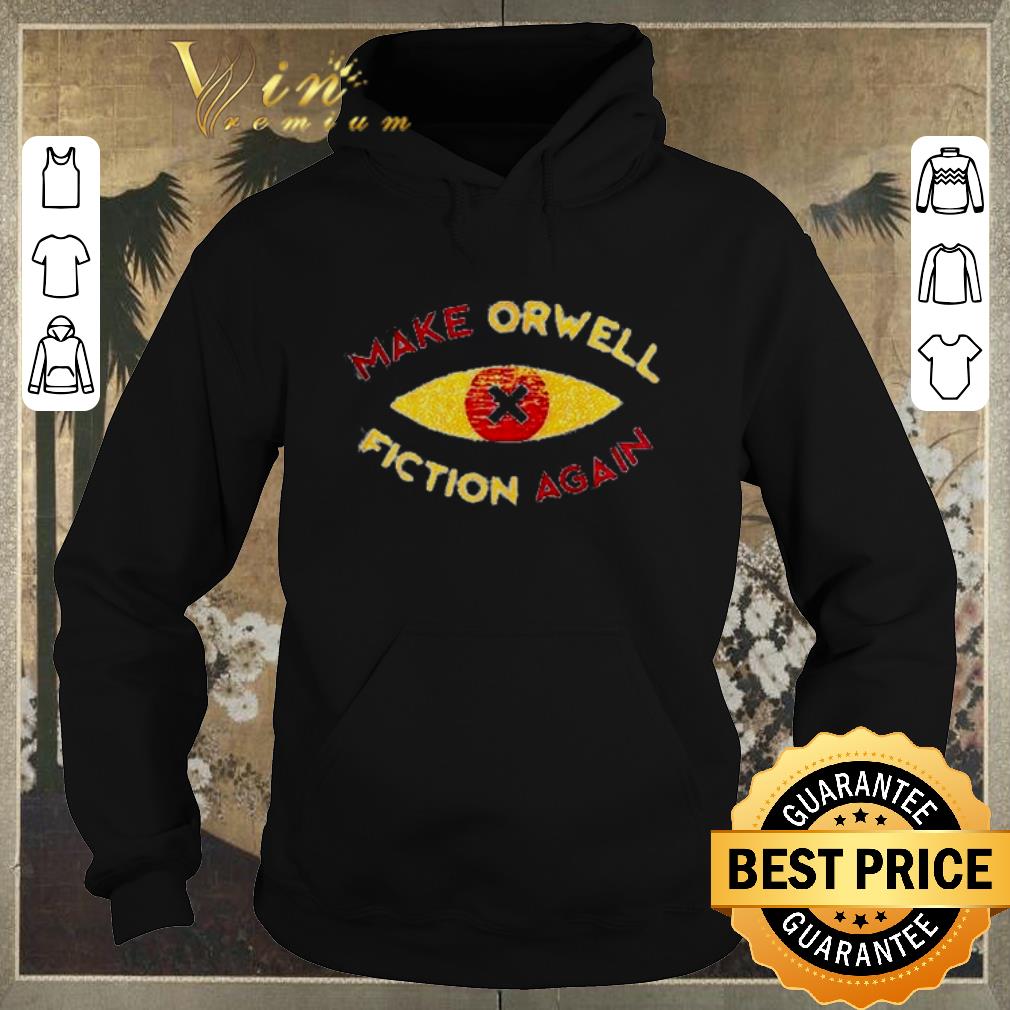 Awesome Recon Eye Make Orwell Fiction Again shirt Awesome Recon Eye Make Orwell Fiction Again shirt 4 - Awesome Recon Eye Make Orwell Fiction Again shirt