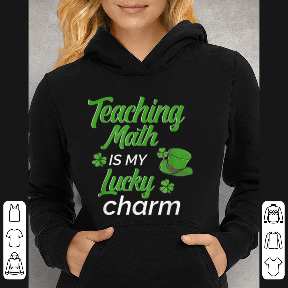 Awesome Teaching Is My Lucky Charm St Patricks Day Math Teacher shirt 4 - Awesome Teaching Is My Lucky Charm St Patricks Day Math Teacher shirt