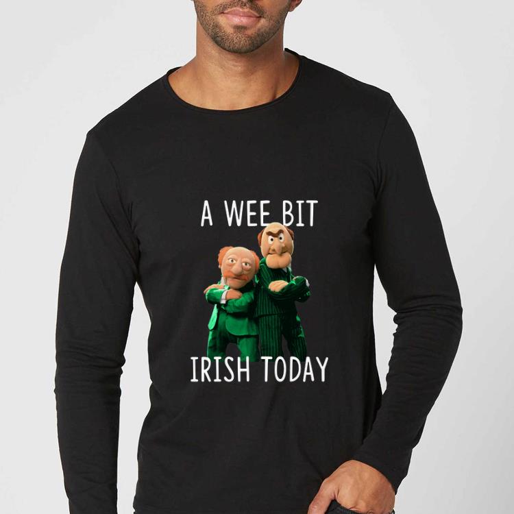 Beautiful Statler And Waldorf A Wee Bit Irish Today shirt 4 - Beautiful Statler And Waldorf A Wee Bit Irish Today shirt