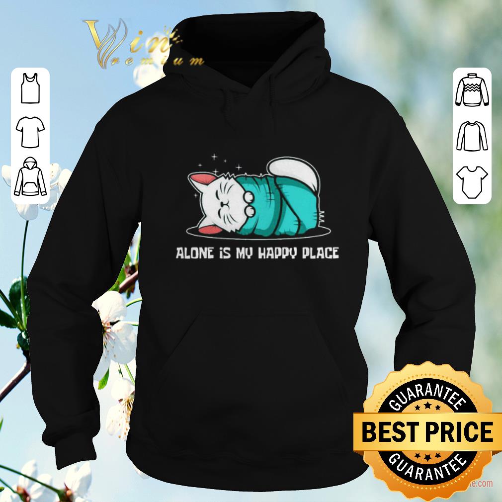Cat sleep alone is my happy place shirt sweater 4 1 - Cat sleep alone is my happy place shirt sweater