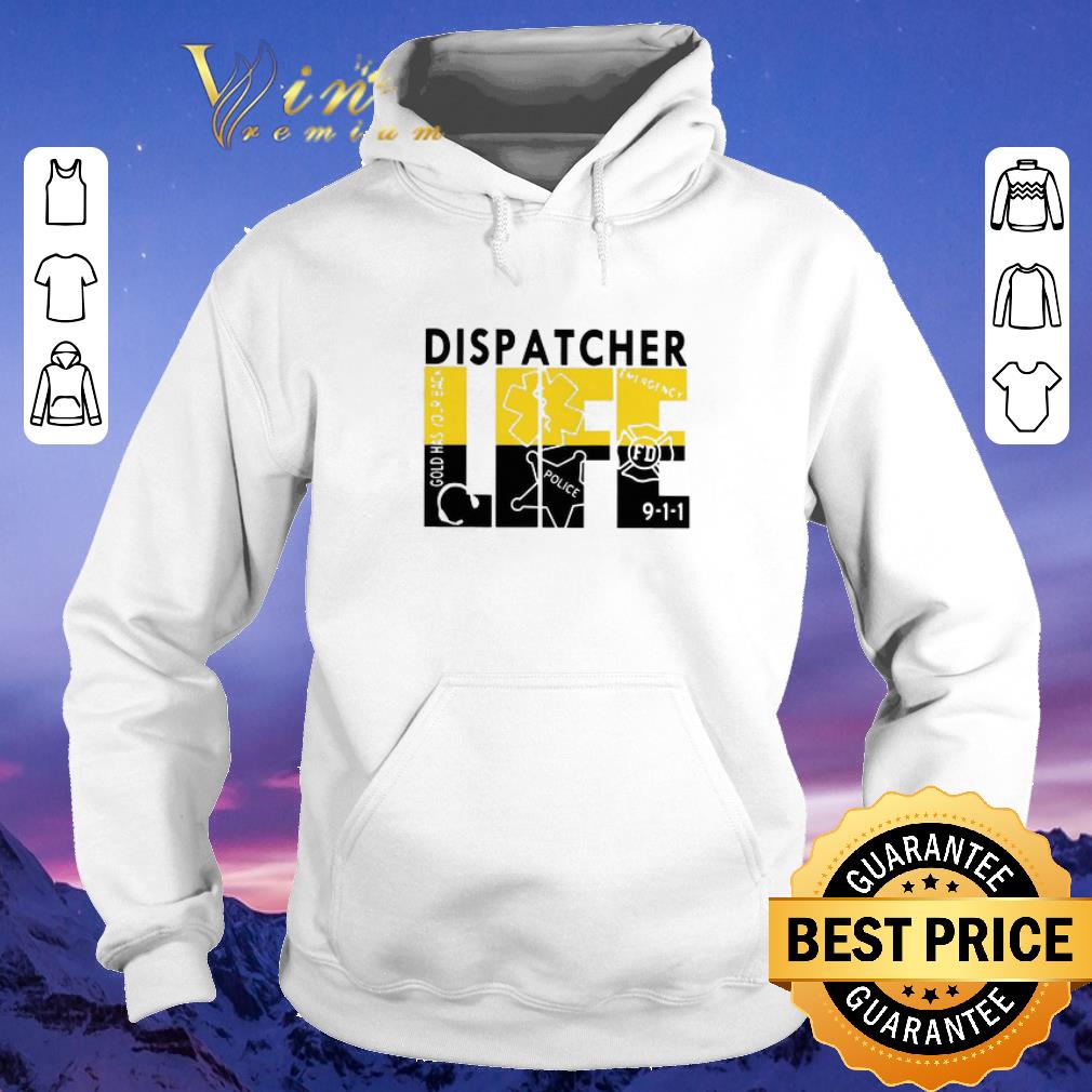 Dispatcher Life Communications Police Firefighter shirt sweater 4 - Dispatcher Life Communications Police Firefighter shirt sweater