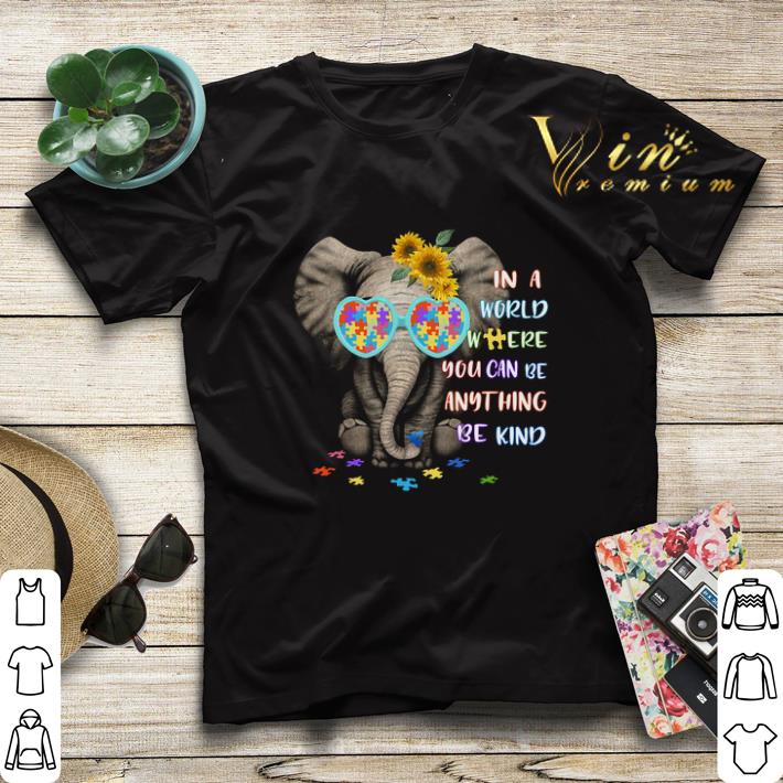 Elephant Autism sunflower in a world where you can be anything shirt sweater 4 - Elephant Autism sunflower in a world where you can be anything shirt sweater