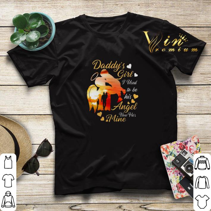 Father and daughter daddy s girl i used to be his angel now he s mine shirt sweater 4 - Father and daughter daddy’s girl i used to be his angel now he’s mine shirt sweater