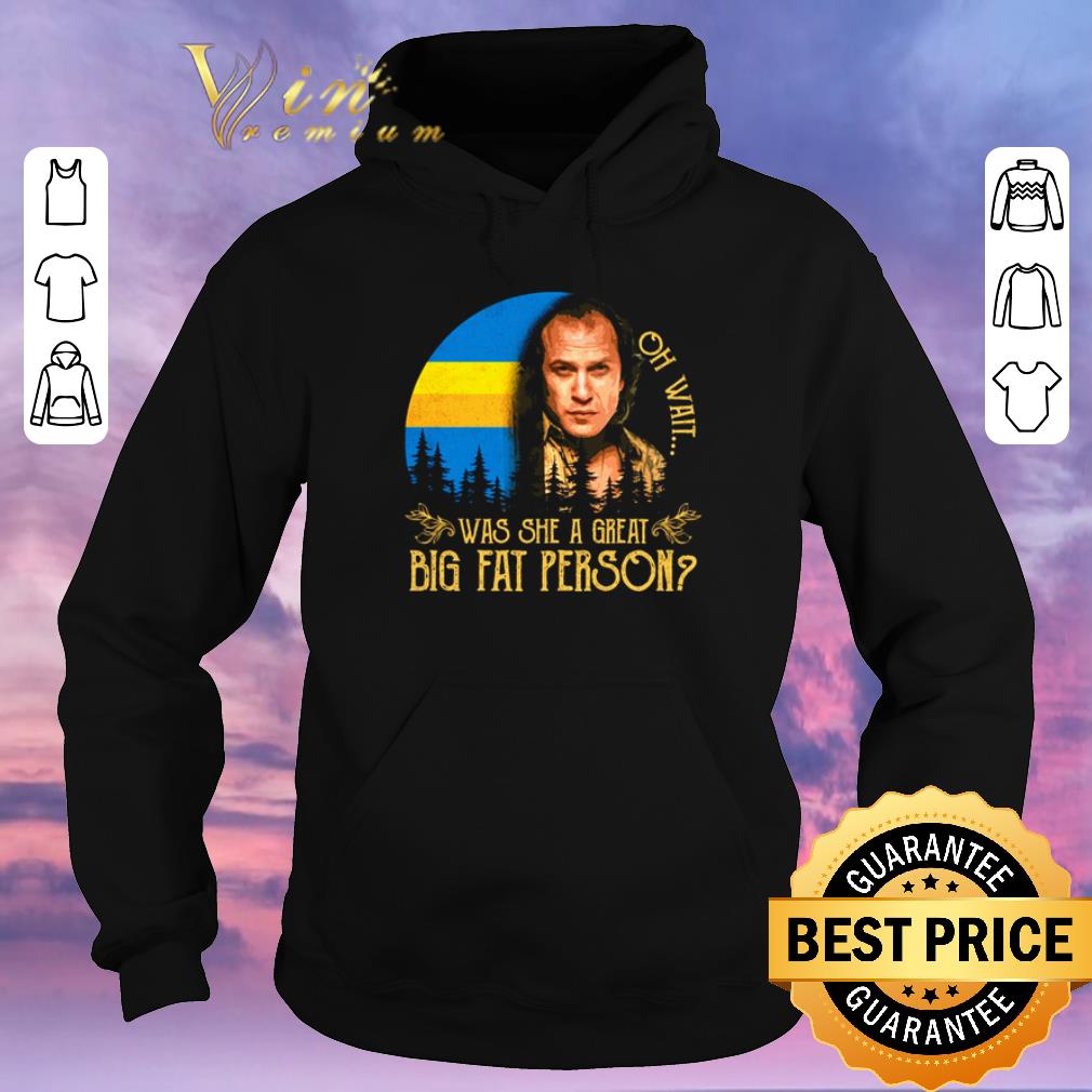 Funny Buffalo Bill Oh wait was she a great big fat person shirt sweater Funny Buffalo Bill Oh wait was she a great big fat person shirt sweater 4 - Funny Buffalo Bill Oh wait was she a great big fat person shirt sweater