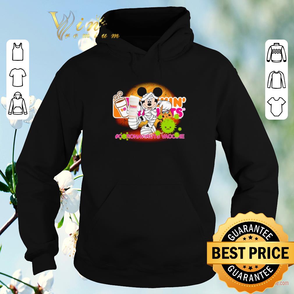 Funny Mickey Mouse Dunkin’ Donuts Coronavirus Vaccine shirt sweater Funny Mickey Mouse Dunkin Donuts Coronavirus Vaccine shirt sweater 4 - Funny Mickey Mouse Dunkin’ Donuts Coronavirus Vaccine shirt sweater