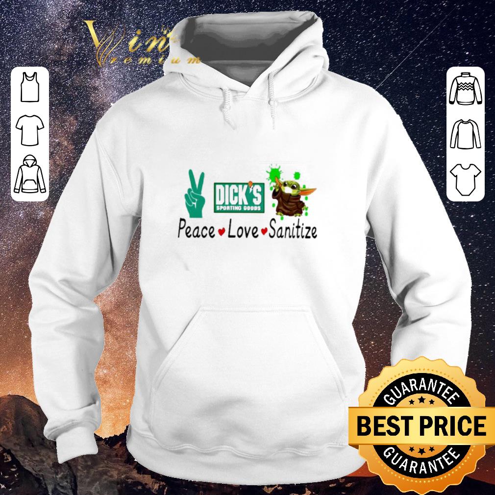 Funny Peace love Sanitize Baby Yoda Dick s Sporting Goods shirt sweater 4 - Funny Peace love Sanitize Baby Yoda Dick's Sporting Goods shirt sweater