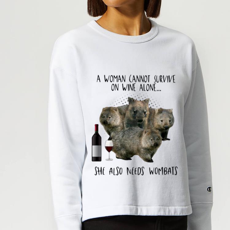 Great A Woman Cannot Survive On Wine Alone She Also Needs Wombats shirt 4 - Great A Woman Cannot Survive On Wine Alone She Also Needs Wombats shirt
