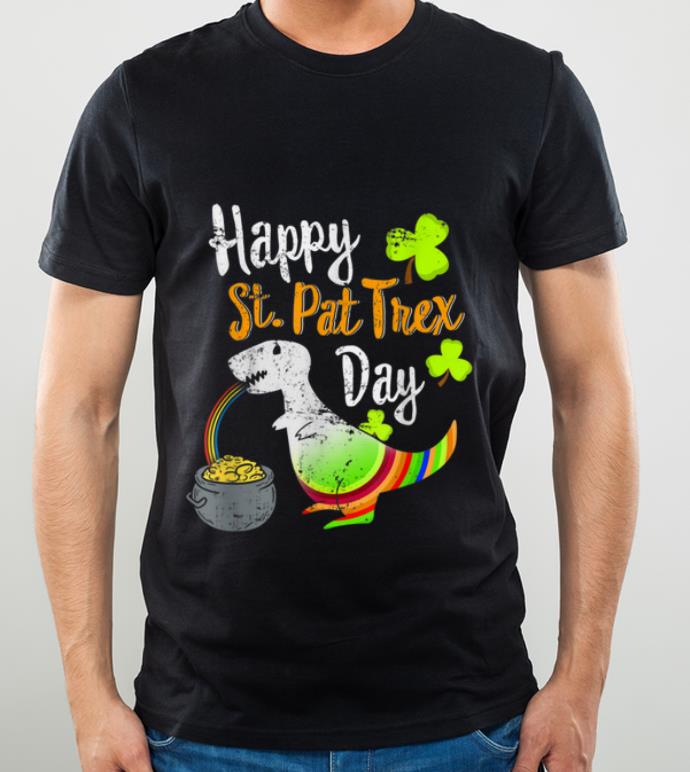 Great Happy St Pat T rex Day Dinosaur St Patrick s Day shirt 4 - Great Happy St. Pat T-rex Day Dinosaur St. Patrick's Day shirt