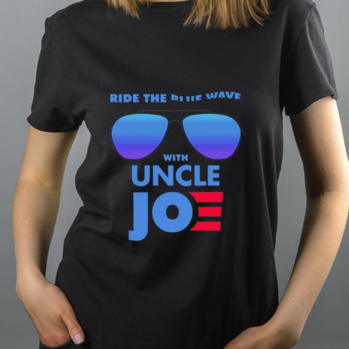 Great Ride the Blue Wave with Uncle Joe Biden shirt 4 - Great Ride the Blue Wave with Uncle Joe Biden shirt