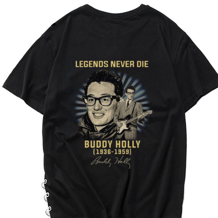 Hot Buddy Holly 1936 1959 Legends Never Die Signature shirt 1 - Hot Buddy Holly 1936 1959 Legends Never Die Signature shirt