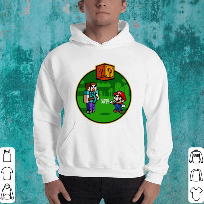 Hot Minecraft Super Mario I saw it first shirt 4 - Hot Minecraft Super Mario I saw it first shirt
