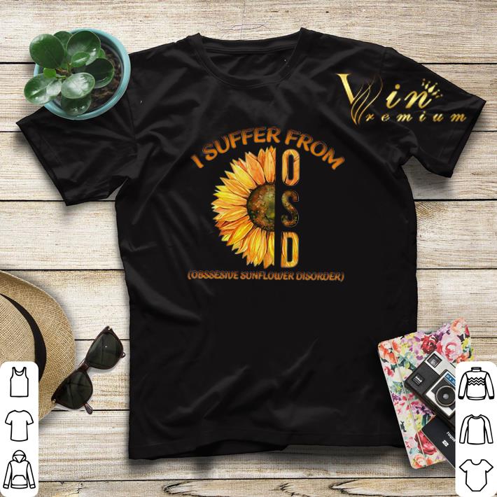 I suffer from obsessive sunflower disorder shirt sweater 4 - I suffer from obsessive sunflower disorder shirt sweater