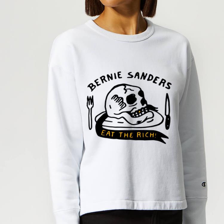 Nice Bernie Sanders Eat The Rich shirt 4 - Nice Bernie Sanders Eat The Rich shirt