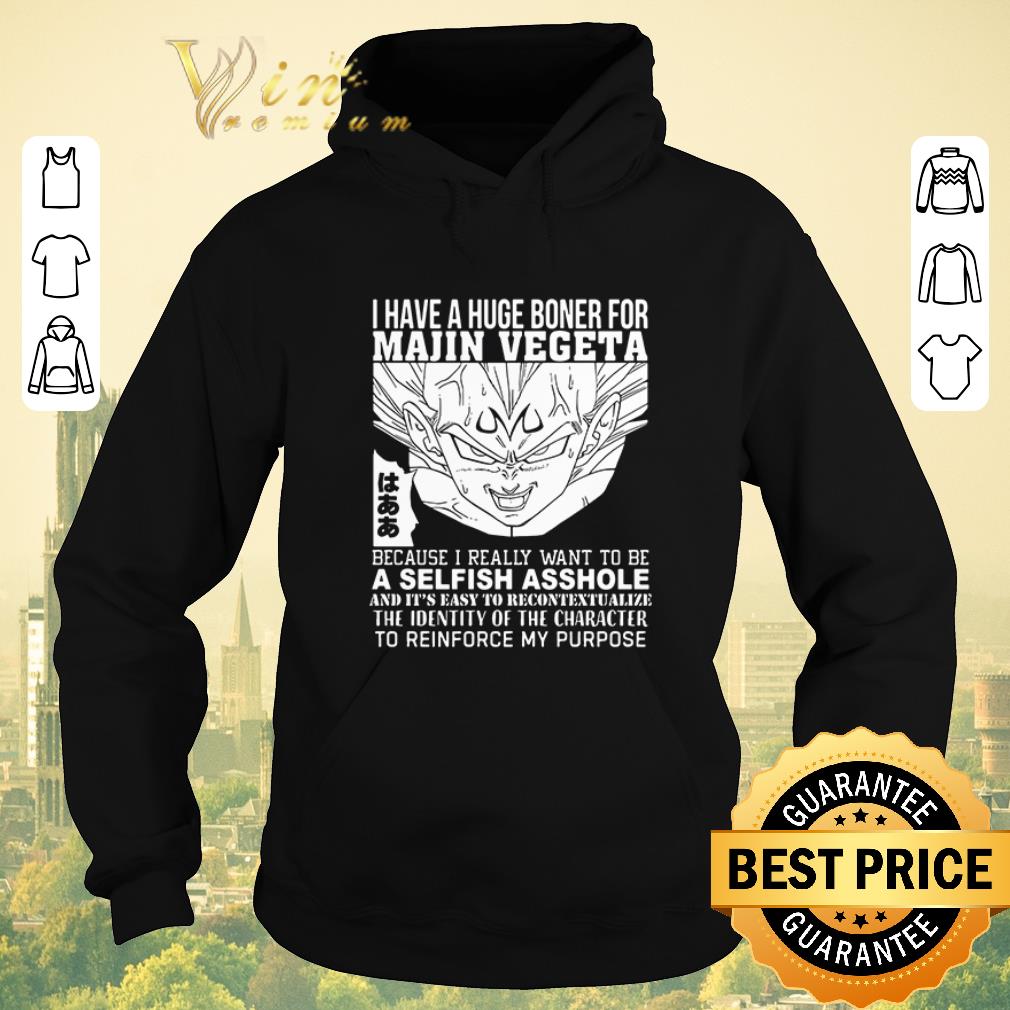 Nice I have a huge boner for Majin Vegeta because I really want to be a selfish asshole shirt sweater 4 - Nice I have a huge boner for Majin Vegeta because I really want to be a selfish asshole shirt sweater