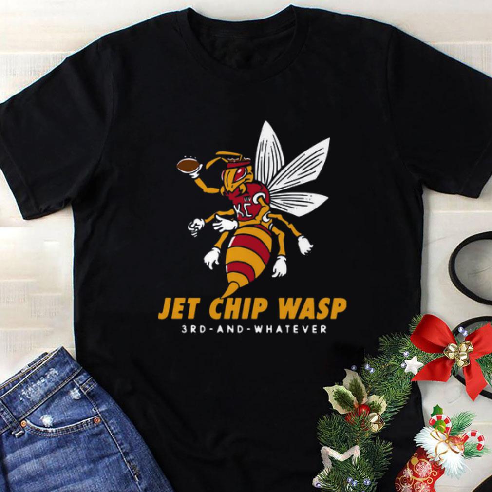 Nice Kansas City Chiefs Jet Chip Wasp 3rd And Whatever shirt 1 - Nice Kansas City Chiefs Jet Chip Wasp 3rd And Whatever shirt