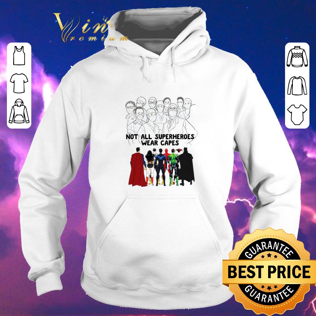 Nice Not all superheroes wear capes Doctor Nurse fighting Coronavirus shirt sweater 4 - Nice Not all superheroes wear capes Doctor Nurse fighting Coronavirus shirt sweater