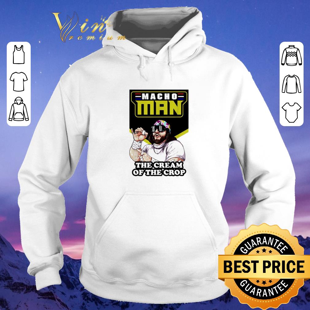 Nice Randy Savage Macho Man the cream of the crop shirt sweater Nice Randy Savage Macho Man the cream of the crop shirt sweater 4 - Nice Randy Savage Macho Man the cream of the crop shirt sweater