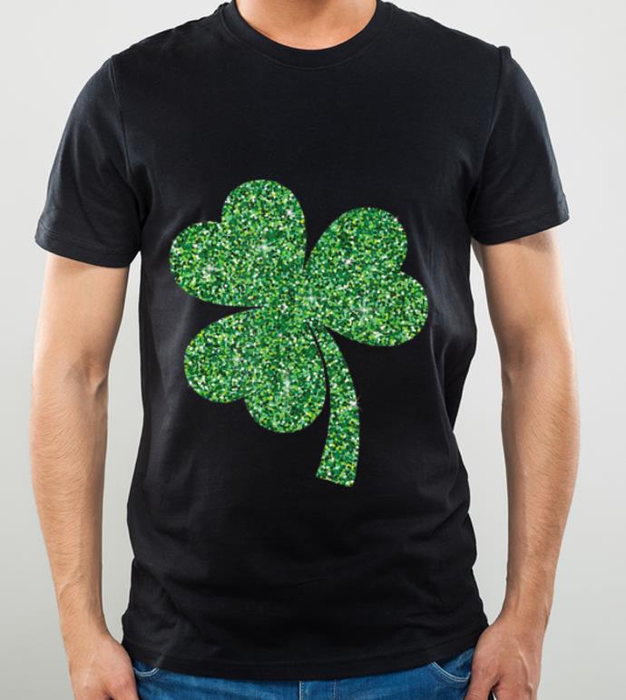 Nice Sparkly Look Green Shamrock Saint Patrick s Day shirt 4 - Nice Sparkly Look Green Shamrock Saint Patrick's Day shirt