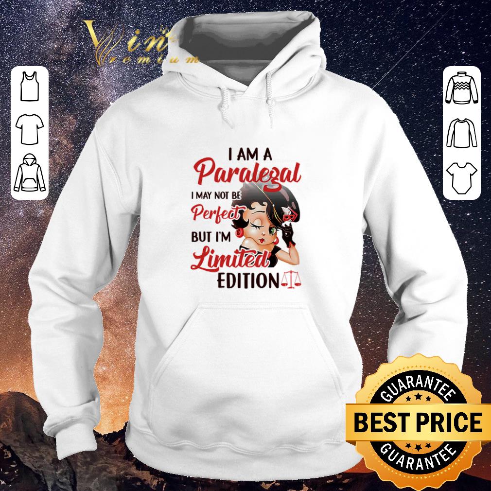 Official Betty Boop I am a Paralegal i may not be perfect but i m limited edition shirt sweater 4 - Official Betty Boop I am a Paralegal i may not be perfect but i’m limited edition shirt sweater