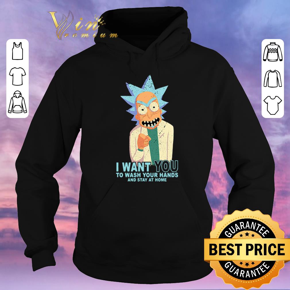 Official Rick Sanchez I want you to wash your hands and stay at home shirt sweater Official Rick Sanchez I want you to wash your hands and stay at home shirt sweater 4 - Official Rick Sanchez I want you to wash your hands and stay at home shirt sweater