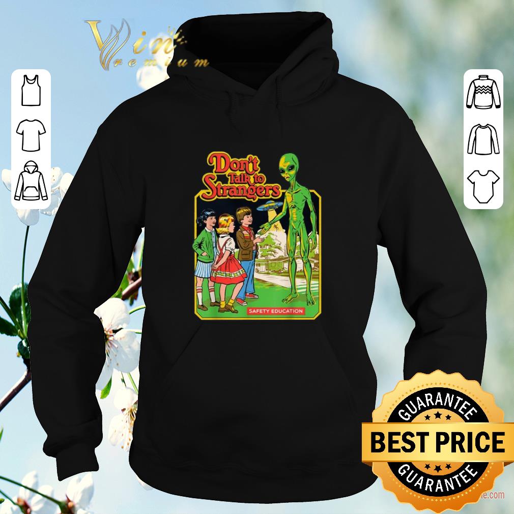 Original Don’t Talk To Strangers Safety Education Alien Version shirt sweater Original Don t Talk To Strangers Safety Education Alien Version shirt sweater 4 - Original Don’t Talk To Strangers Safety Education Alien Version shirt sweater