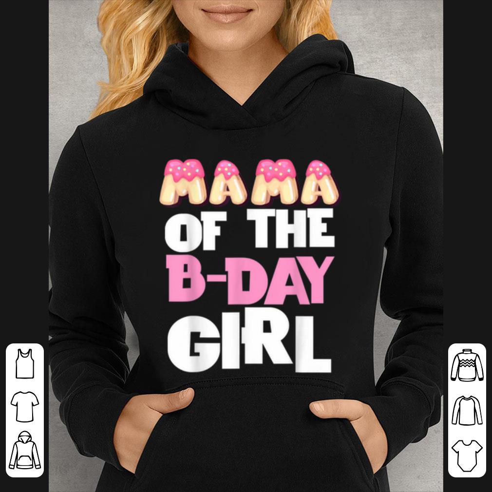 Original Mama Of The Bday Girl Donut Cute Birthday Princess Outfit shirt 4 - Original Mama Of The Bday Girl Donut Cute Birthday Princess Outfit shirt