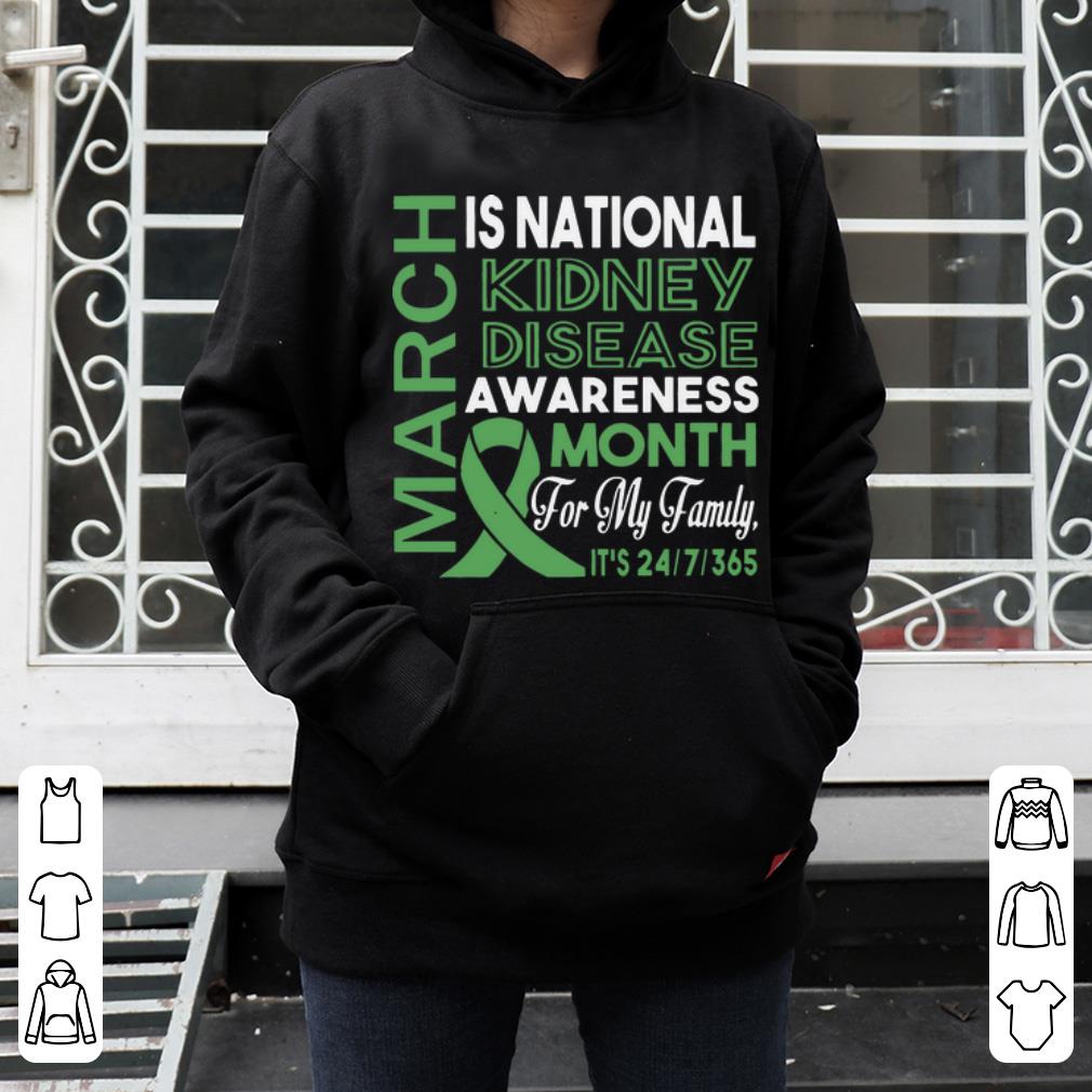 Original March Is National Kidney Disease Awareness Month For My Family shirt 4 - Original March Is National Kidney Disease Awareness Month For My Family shirt