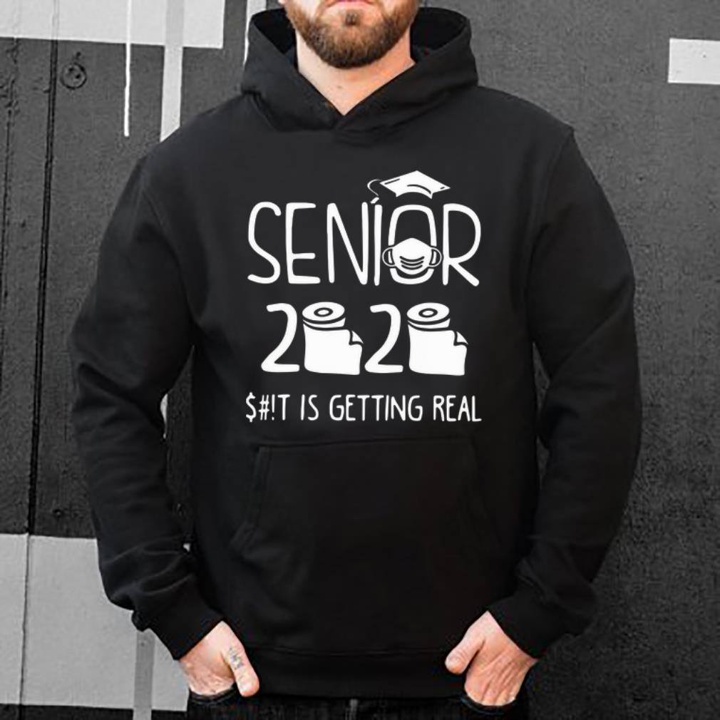 Original Senior 2020 Toilet Paper Shit Is Getting Real shirt 4 - Original Senior 2020 Toilet Paper Shit Is Getting Real shirt
