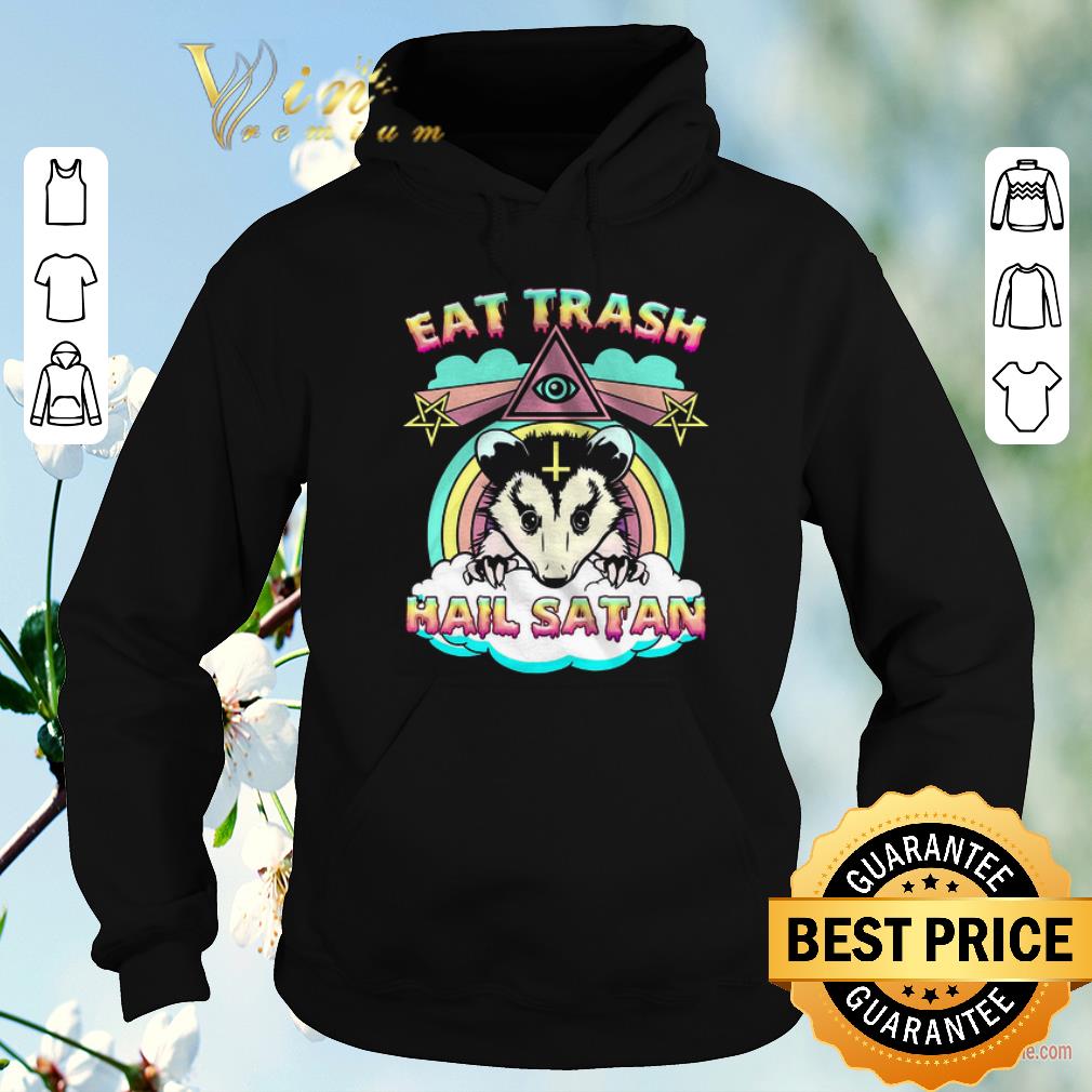 Premium Possum Badger Eat Trash Hail Satan shirt sweater 4 - Premium Possum Badger Eat Trash Hail Satan shirt sweater