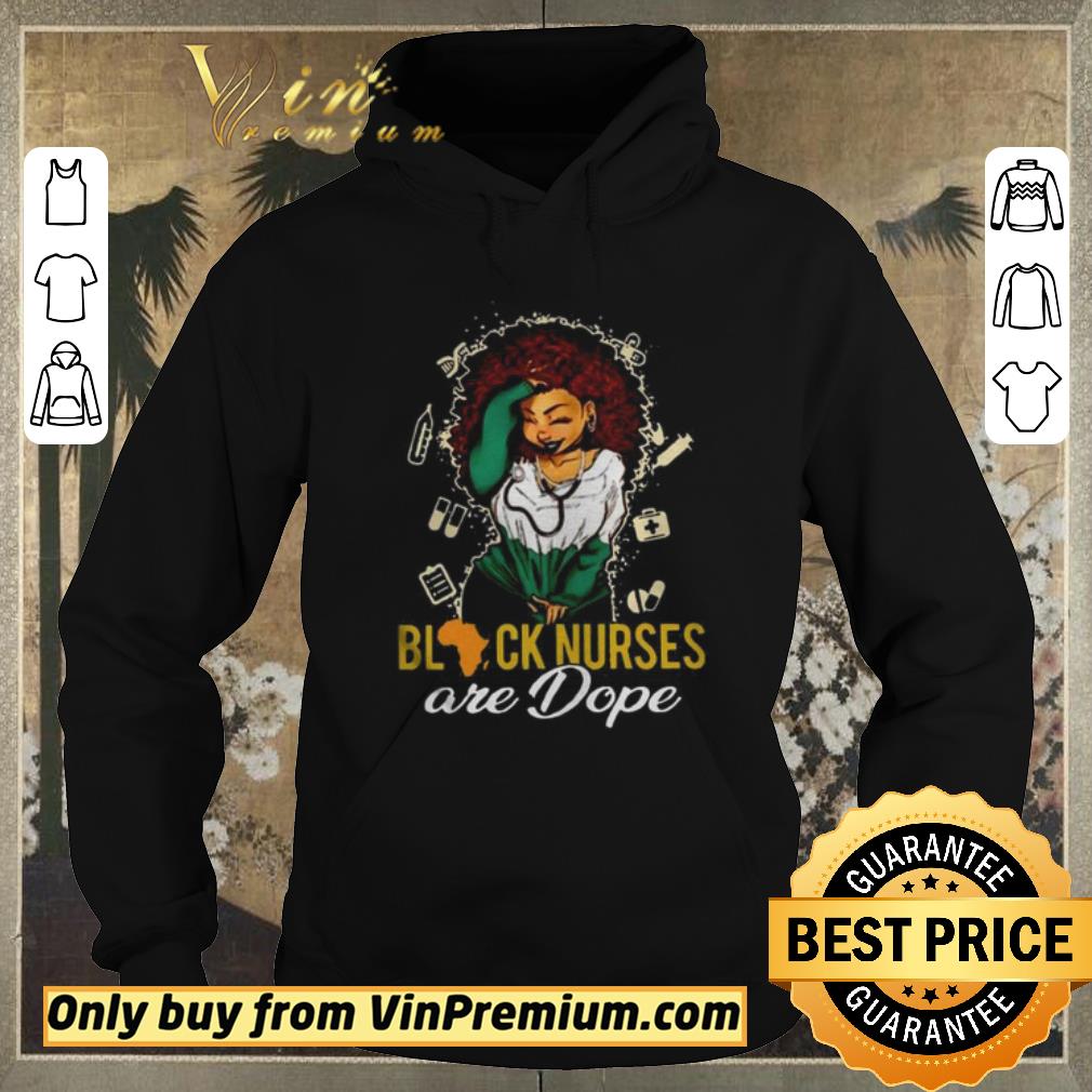 Premium Black Nurses Are Dope Ladies shirt sweater 00a54734 premium black nurses are dope ladies shirt sweater 4 - Premium Black Nurses Are Dope Ladies shirt sweater