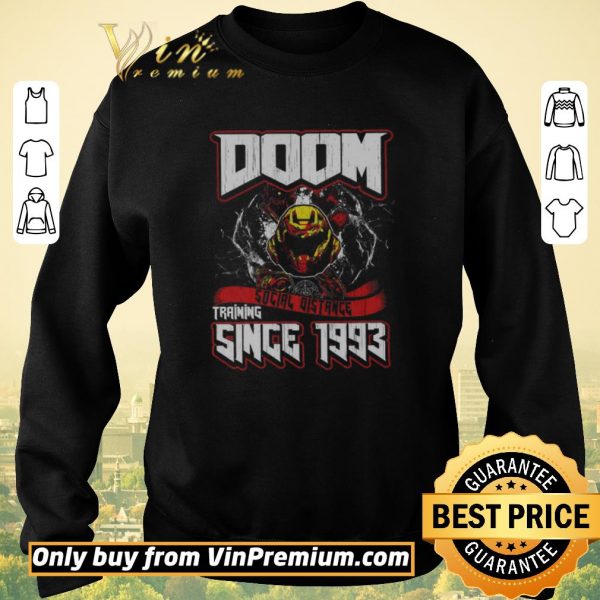 Awesome Doom Social Distance Training Since 1993 shirt sweater