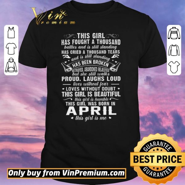 Official This Girl Has Fought A Thousand Battles And Is Still Standing shirt sweater
