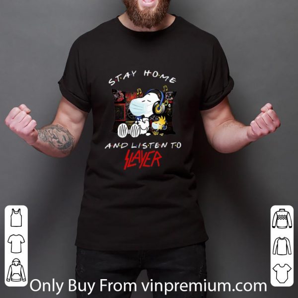 Great Snoopy And Woodstock Stay Home And Listen To Slayer shirt