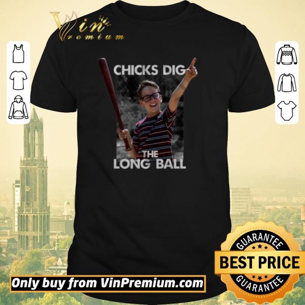 Awesome Chicks Dig The Long Ball Sandlot shirt sweater