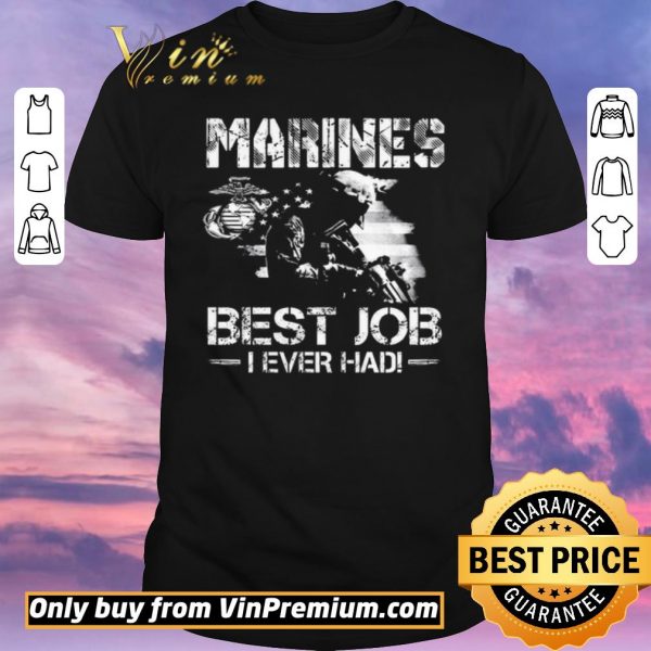 Premium Marines Best Job I Even Had Ega Marines American Flag shirt sweater