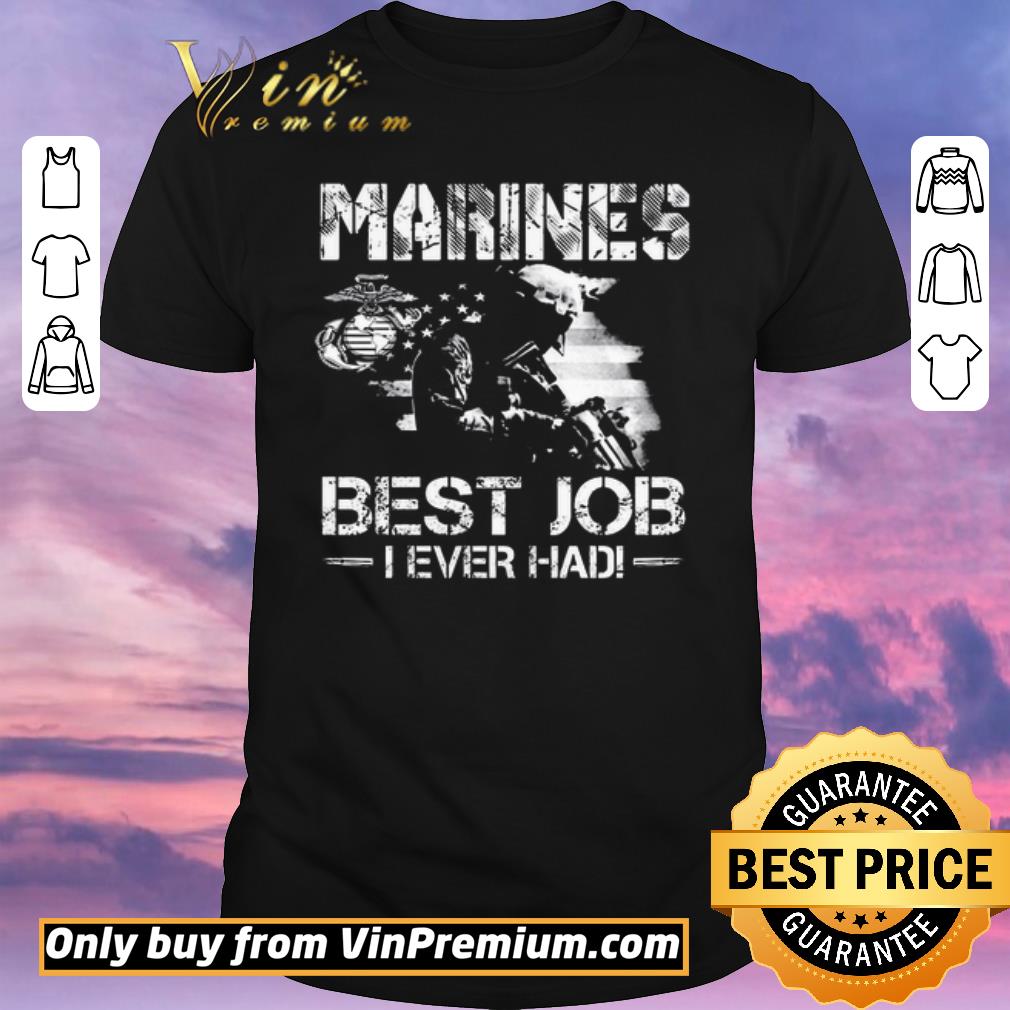 Premium Marines Best Job I Even Had Ega Marines American Flag shirt sweater