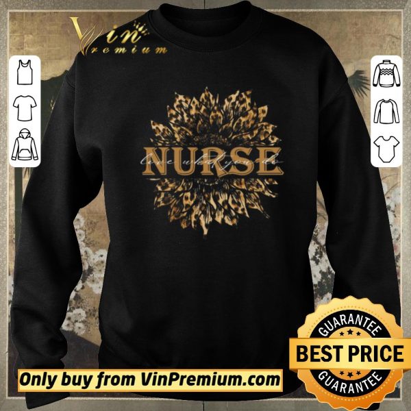 Premium Sunflower Leopard Nurse Love What You Do shirt sweater